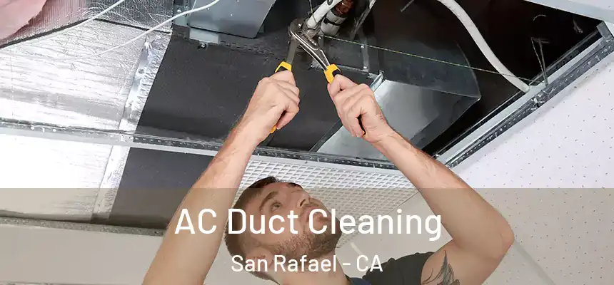  AC Duct Cleaning San Rafael - CA